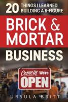 20 Things I Learned Building a 6-Figure Brick & Mortar Business