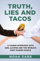Truth, Lies and Tacos