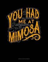 You Had Me At Mimosa