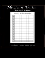 Maxican Train Record Sheets