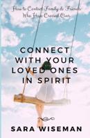 Connect With Your Loved Ones in Spirit