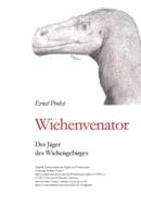 Wiehenvenator: Der Jäger der Wiehengebirges