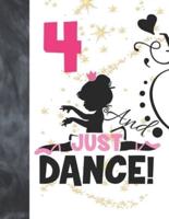 4 And Just Dance