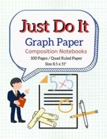 Just Do It Graph Paper Composition Notebooks