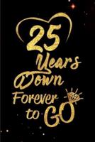 25 Years Down Forever to Go
