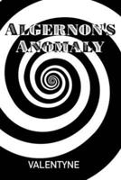 Algernon's Anomaly