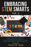 Embracing STEM Smarts, Vol 2