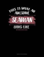 This Is What An Awesome Seaman Looks Like