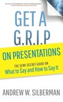 Get a G.R.I.P. On Presentations