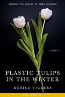 Plastic Tulips in the Winter