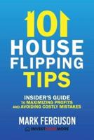 101 House Flipping Tips