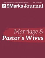 Marriage & Pastor's Wives - 9Marks Journal