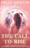 The Call To Rise