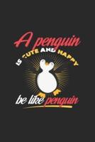 A Penguin Is Cute and Happy