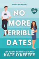 No More Terrible Dates: A romantic comedy of love, friendship . . . and tea