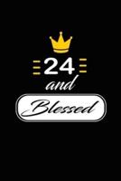 24 and Blessed