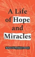A Life of Hope and Miracles
