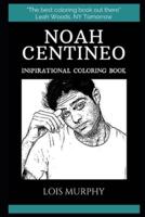 Noah Centineo Inspirational Coloring Book