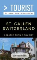 Greater Than a Tourist- St. Gallen Switzerland