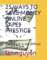 25 Ways to Save Money Online Safe, Prestige