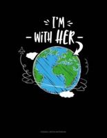I'm With Her Planet