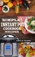 Simple Instant Pot Cookbook Recipes