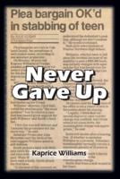 Never Gave Up