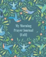 My Morning Prayer Journal (Fall)
