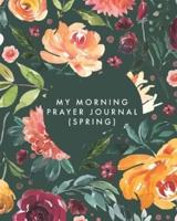 My Morning Prayer Journal (Spring)
