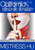 California Bondage Sorority Book Two