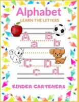 Alphabet LEARN THE LETTERS KINDER GARTENERS