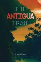 The Antigua Trail