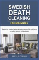 Swedish Death Cleaning for Beginners