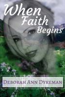 When Faith Begins