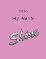 2020 My Year to Shine