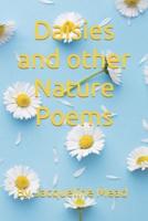 Daisies and other Nature Poems: By Jacqueline Mead