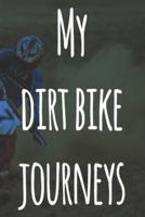 My Dirt Bike Journeys