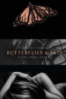 Butterflies & Skin