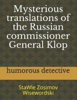 Mysterious Translations of the Russian Commissioner General Klop