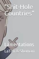 "Shit-Hole Countries"