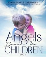 Angels Beside the Children - Vol. II