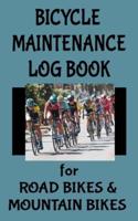 Bicycle Maintenance Log Book for Road Bikes & Mountain Bikes