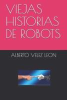 Viejas Historias De Robots