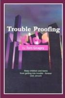 Trouble Proofing Kids