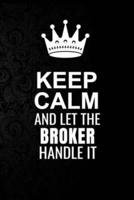 Keep Calm and Let the Broker Handle It