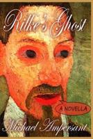 Rilke's Ghost