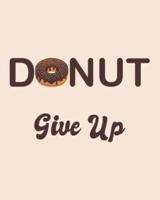 Donut Give Up