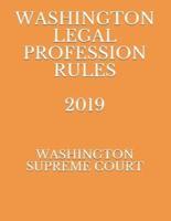 Washington Legal Profession Rules 2019