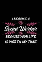 I Became a Social Worker Because Your Life Is Worth My Time