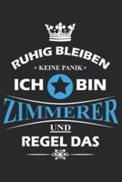 Ruhig Bleiben Keine Panik Ich Bin Zimmerer Und Regel Das